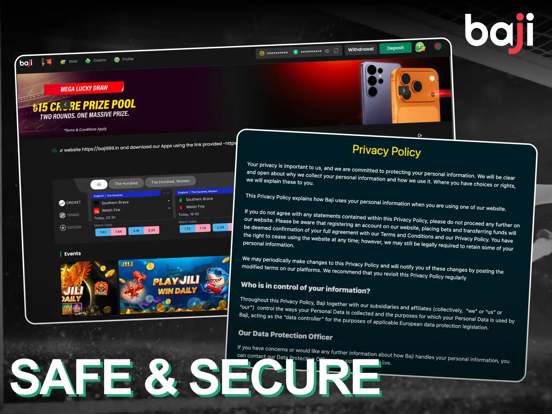 Baji Casino maintains the privacy of all players.