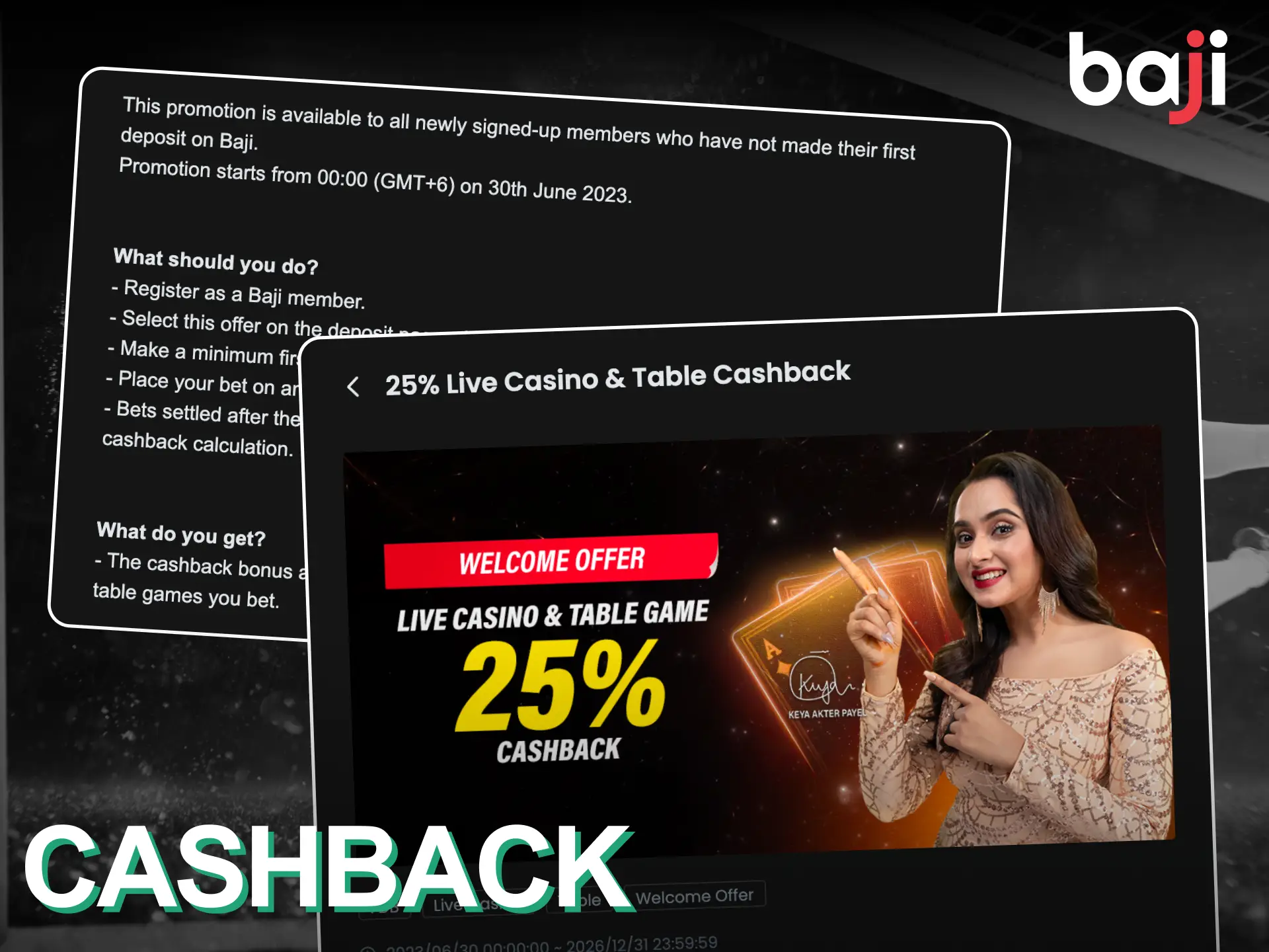 New players at Baji Live can enjoy a 25% cashback on losses from live casino and table games.